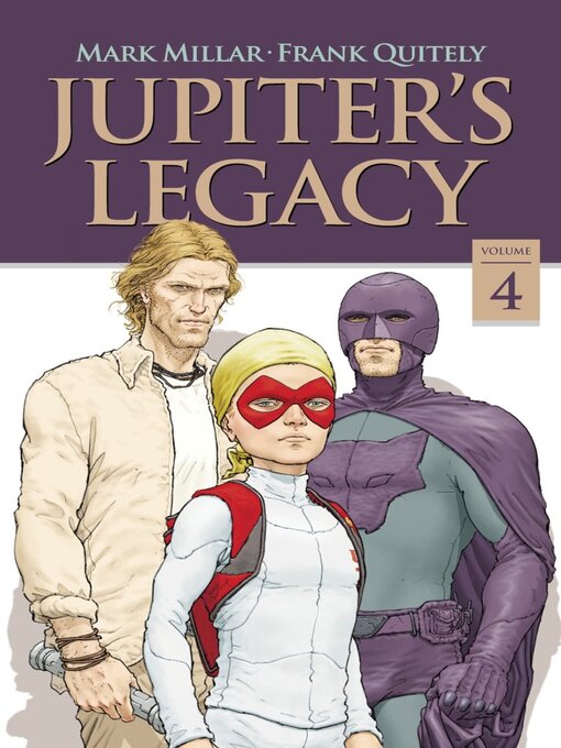 Titeldetails für Jupiter's Legacy (2013), Volume 4 nach Mark Millar - Verfügbar
